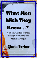 What Men Wish They Knew...?